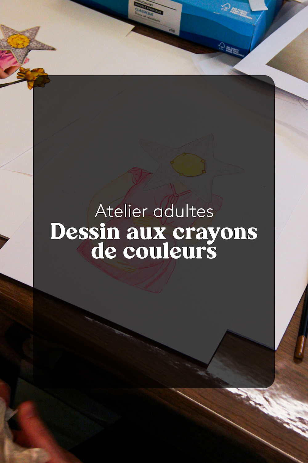 Ateliers adultes — "Exploration aux crayons de couleurs"