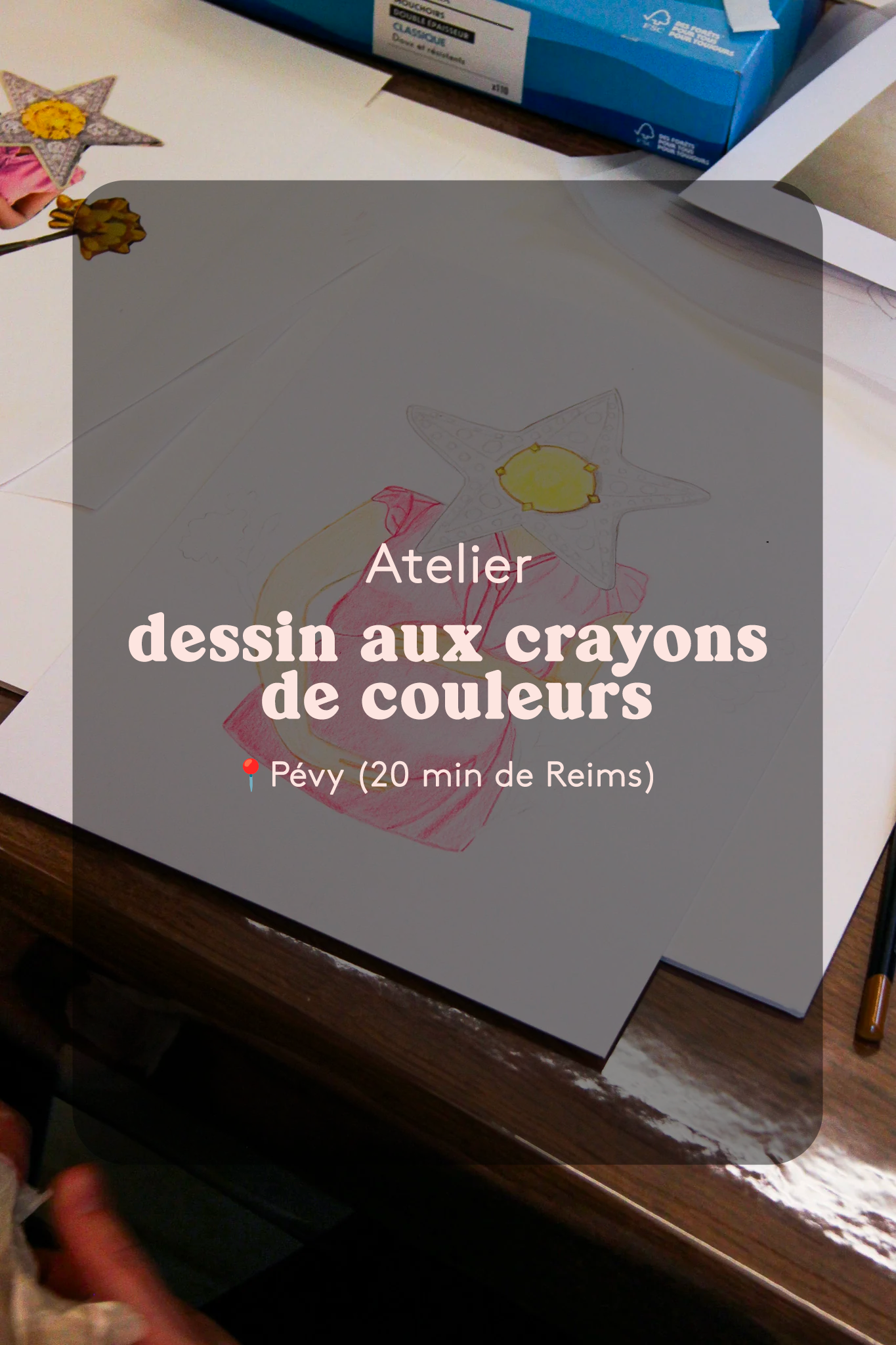 Atelier n°2 : Exploration aux crayons de couleurs (proche Reims, 51)